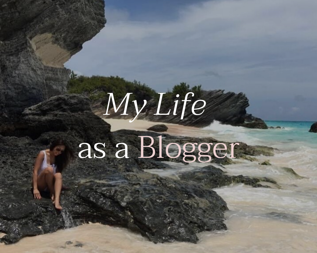 My Life as a Blogger